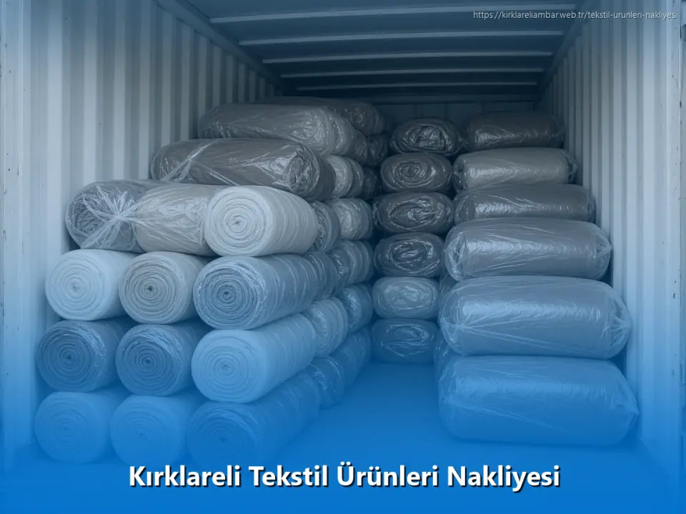 Kırklareli Tekstil Ürünleri Nakliyesi